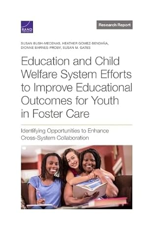 education and child welfare system efforts to improve educational outcomes for youth in foster care