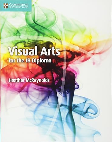 visual arts for the ib diploma coursebook new edition heather mcreynolds 1107577063, 978-1107577060