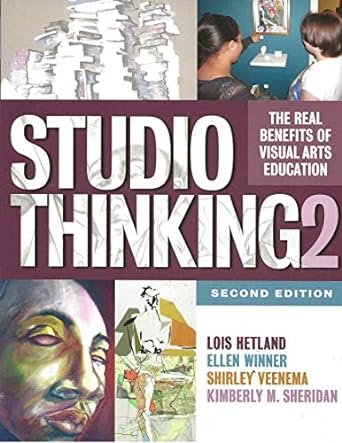 studio thinking 2 the real benefits of visual arts education 2nd edition lois hetland ,ellen winner ,shirley