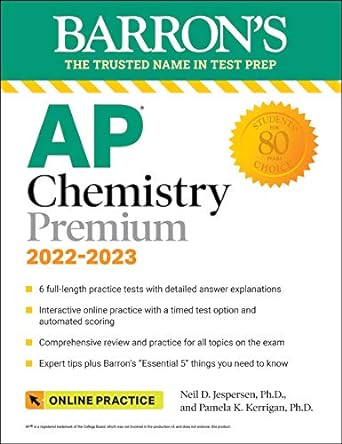 ap chemistry premium 2022 2023 comprehensive review with 6 practice tests + an online timed test option 10th