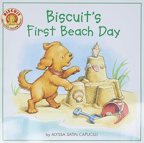 biscuit s first beach day 1st edition alyssa satin capucilli ,pat schories 0061625159, 978-0061625152