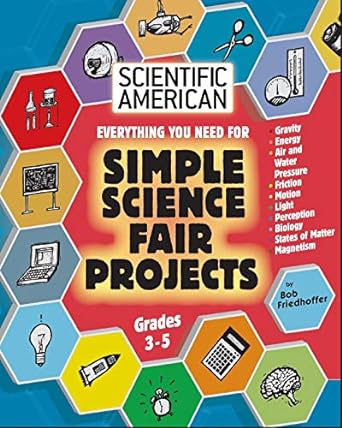 scientific american simple science fair projects grades 3 5 1st edition bob friedhoffer ,ernie colon