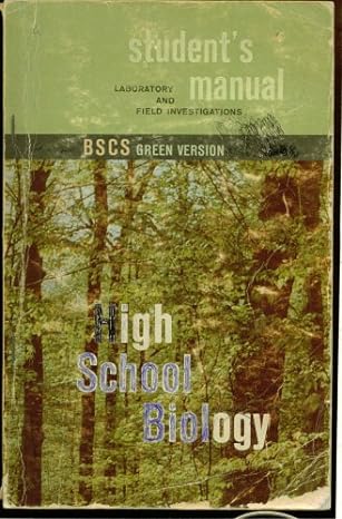 high school biology student s manual laboratory and field investigations bscs green version 2nd edition