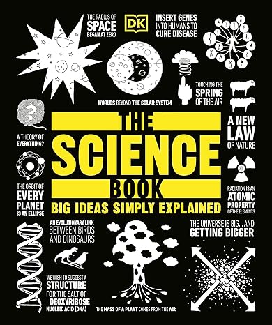 the science book big ideas simply explained 1st edition dk 1465481222, 978-1465481221