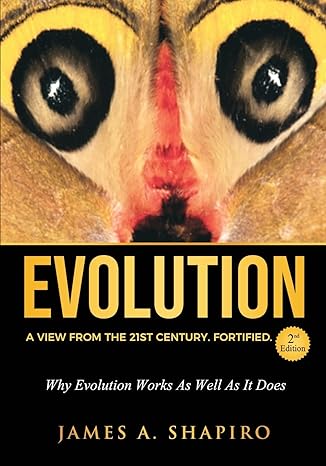 evolution a view from the 21st century fortified 2nd edition james a. shapiro 1737498707, 978-1737498704