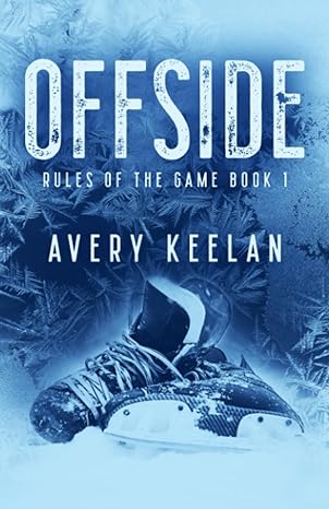 offside special edition 1st edition avery keelan 1990886027, 978-1990886027