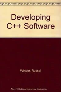 developing c++ software 1st edition russel winder 0471923842, 978-0471923848