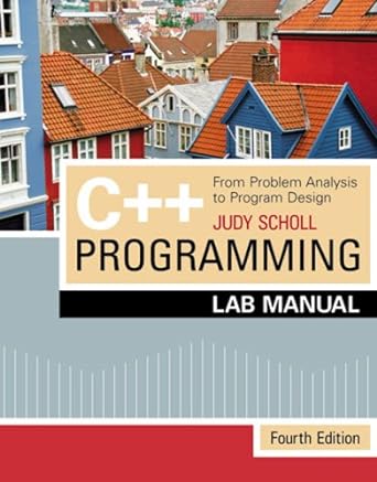 lab manual for c++ programming from problem analysis to program design 4th edition judy scholl 1423902173,