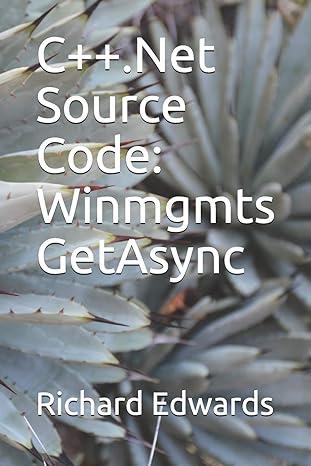 c++ net source code winmgmts getasync 1st edition richard edwards 173079839x, 978-1730798399