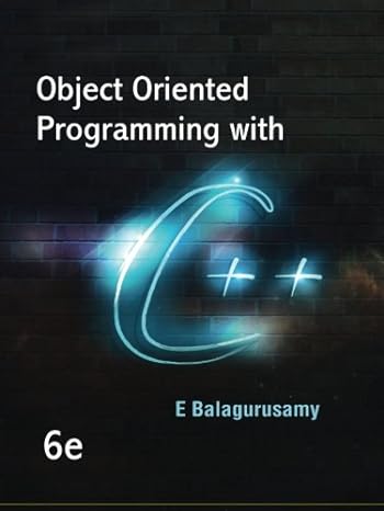 object oriented programming with c++ 6e 1st edition e balagurusamy 9383286504, 978-9383286508