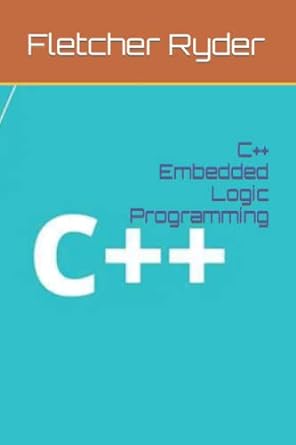 c++ embedded logic programming 1st edition fletcher ryder b0bhbz9nlb, 979-8356220791