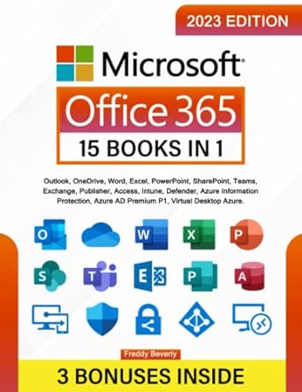microsoft office 365 15 books in 1 the step by step guide to learning quickly the entire office package suite