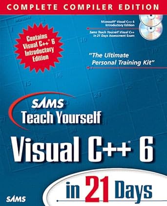 sams teach yourself visual c++ 6 in 21 days complete compiler edition 1st edition davis chapman 0672314037,