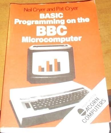 basic programming on the bbc microcomputer 1st edition neil cryer 0130664073, 978-0130664075