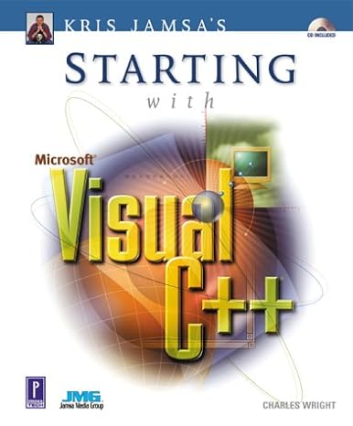 kris jamsas starting with microsoft visual c++ 1st edition charles wright 076153444x, 978-0761534440