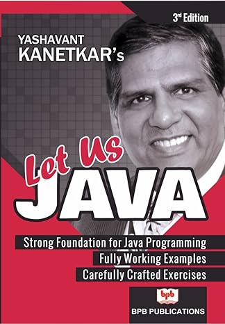 let us java 1st edition yashavant kanetkar ,na 9386551780, 978-9386551788