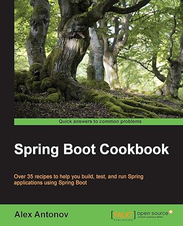 spring boot cookbook 1st edition alex antonov 1785284150, 978-1785284151