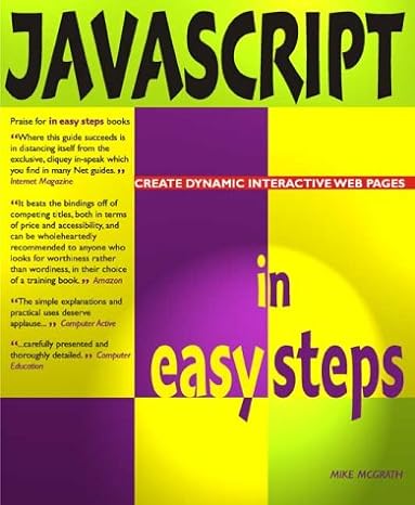 javascript in easy steps 1st edition mike mcgrath 187402989x, 978-1874029892