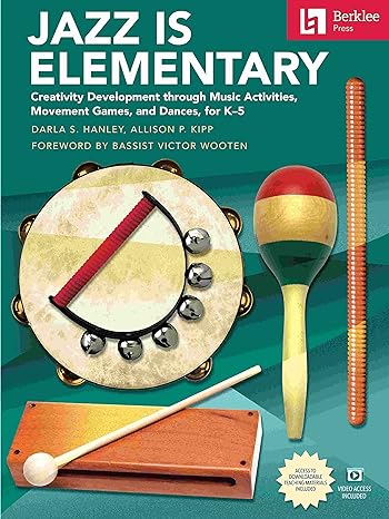 jazz is elementary creativity development through music activities movement games and dances for k 5 book