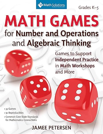 math games for number and operations and algebraic thinking games to support independent practice in math