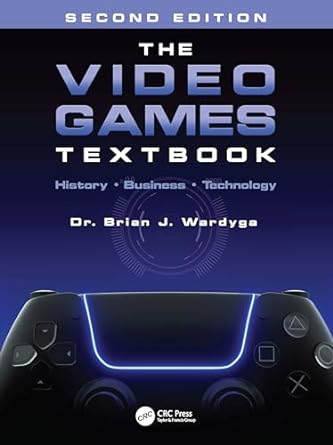the video games textbook 2nd edition brian j. wardyga 1032325801, 978-1032325804
