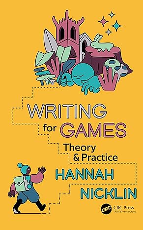 writing for games theory and practice 1st edition hannah nicklin 1032023058, 978-1032023052