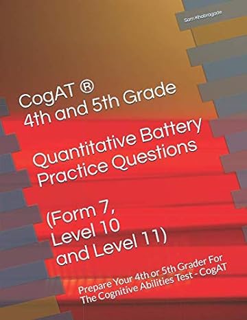 cogat  and 5th grade quantitative battery practice questions prepare your  or 5th grader for the cognitive