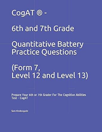 cogat 6th and 7th grade quantitative battery practice questions prepare your 6th or 7th grader for the