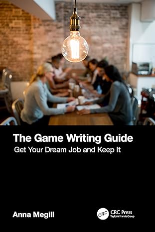 the game writing guide 1st edition anna megill 1032252367, 978-1032252360