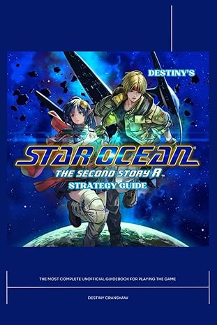 destiny s star ocean the second story r strategy guide the complete unofficial book for the playing the game