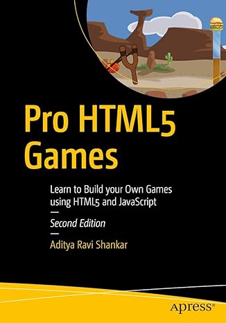 pro html5 games learn to build your own games using html5 and javascript 2nd edition aditya ravi shankar