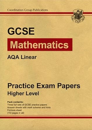 gcse maths aqa linear 2009 practice papers higher 1st edition unknown author 1847622291, 978-1847622297