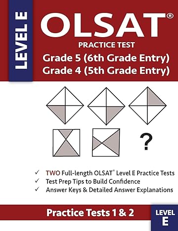 olsat practice test grade 5 and grade 4 level e tests 1 and 2 two olsat e practice tests grade 4/5 gifted