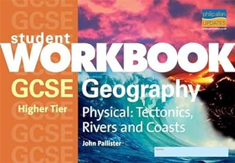 gcse physical geography tectonics rivers and coasts 1st edition john pallister 086003979x, 978-0860039792