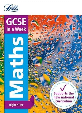gcse maths higher in a week by letts gcse 1st edition unknown author b01mymfoam
