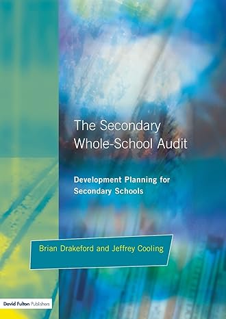 the secondary whole school audit 1st edition brian drakeford ,jeffrey cooling 1853465585, 978-1853465581