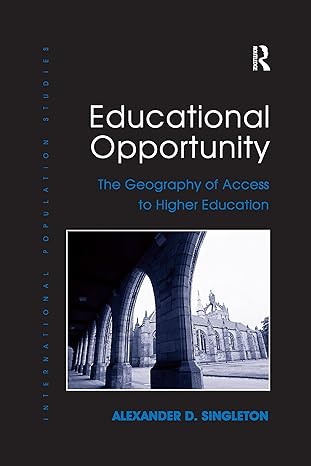 educational opportunity 1st edition alexander d. singleton 1138272396, 978-1138272392