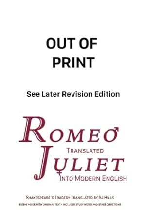 romeo and juliet translated into modern english the most accurate line by line translation available