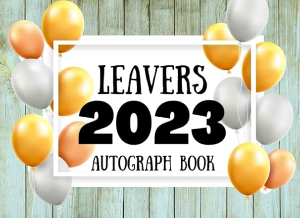 leavers 2023 guestbook to record and cherish your school memories 1st edition sara whitehaven b0c1drwx9b