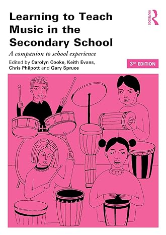 learning to teach music in the secondary school 3rd edition carolyn cooke 0415713099, 978-0415713092