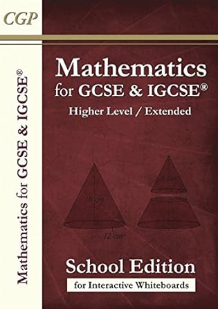 maths for gcse and igcse higher level / extended school edition for iwbs online 1st edition cgp books