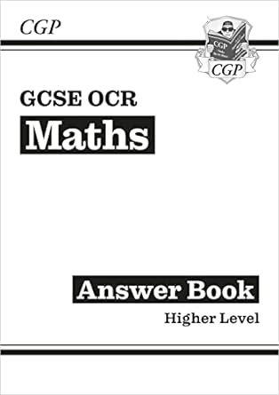 gcse maths ocr answers for workbook higher for the grade 1st edition cgp books 1782943773, 978-1782943778