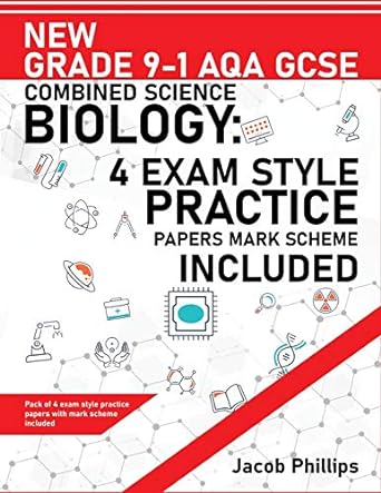 new grade 9 1 aqa gcse combined science biology 4 exam style practice papers mark scheme included 1st edition