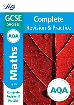 letts gcse revision success new curriculum aqa gcse maths higher complete revision and practice 1st edition