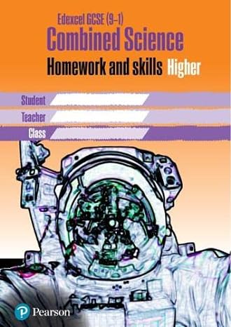 edexcel gcse 9 1 combined science homework book higher tier 1st edition unknown author 1292247118,