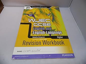 wjec gcse english and english language higher revision workbook 1st edition natalie simpson 0435027565,