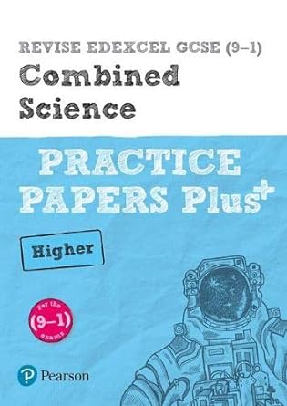 pearson revise edexcel gcse combined science higher practice papers plus for 2024 and 2025 assessments and