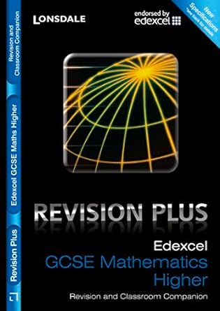 lonsdale gcse revision plus edexcel maths higher tier revision and classroom companion 1st edition various