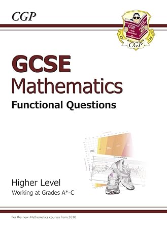 gcse maths functional question book higher 1st edition richard parsons 1847625134, 978-1847625137