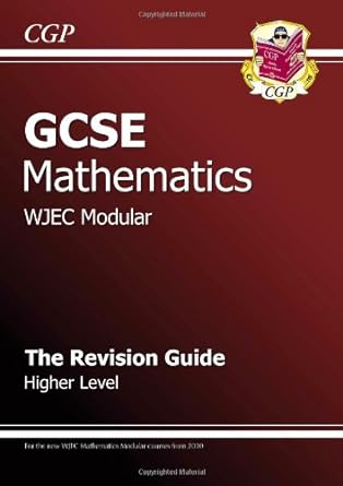 gcse maths wjec modular revision guide higher 1st edition richard parsons 1847624669, 978-1847624666